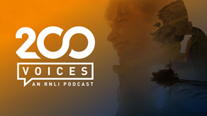200 voices an RNLI podcast