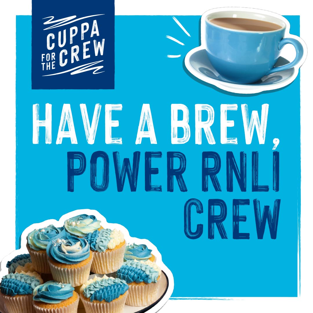 A graphic showing a cup of tea, a plate with a pile of cupcakes, the RNLI lifeboats logo and the text 'Have a brew, power RNLI crew'